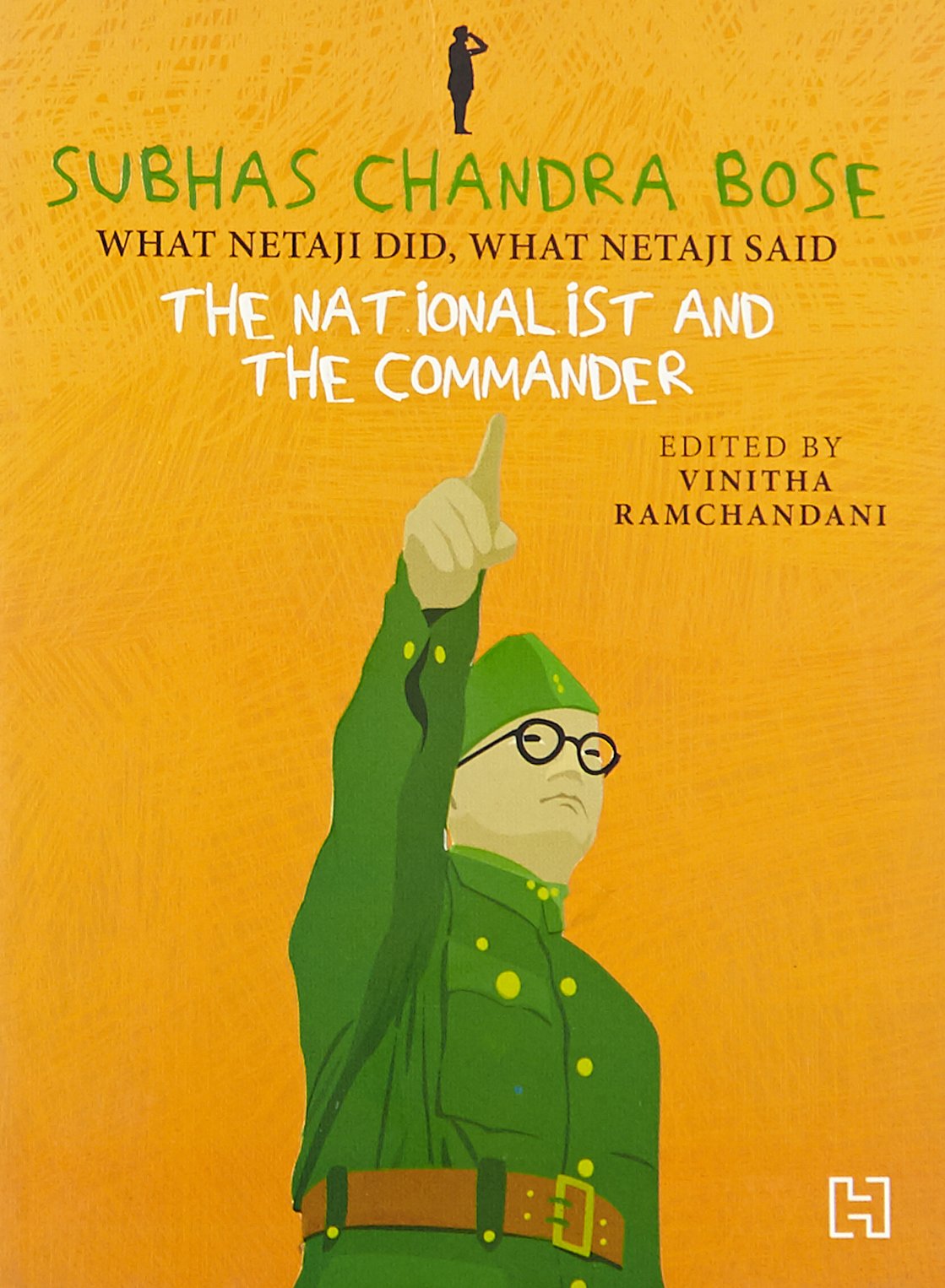 Subhas Chandra Bose: The Nationalist And The Commander