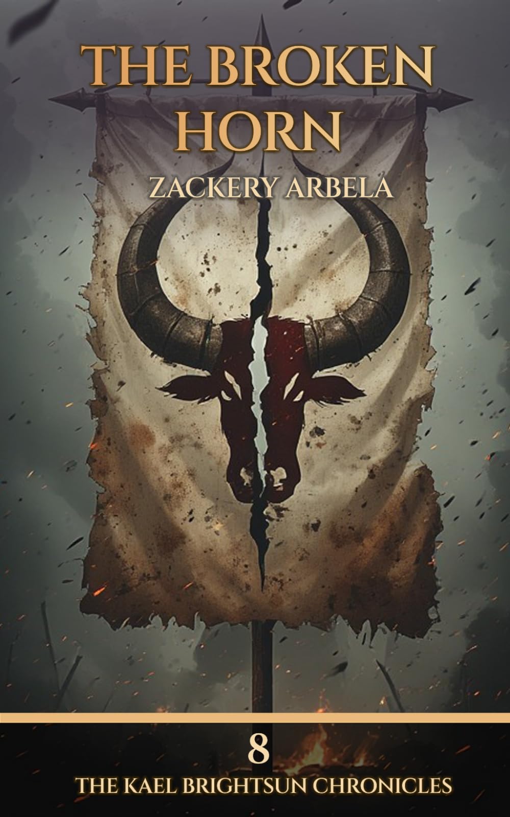 The Broken Horn: A Sword-and-Sorcery Adventure: 8 (The Kael Brightsun Chronicles)