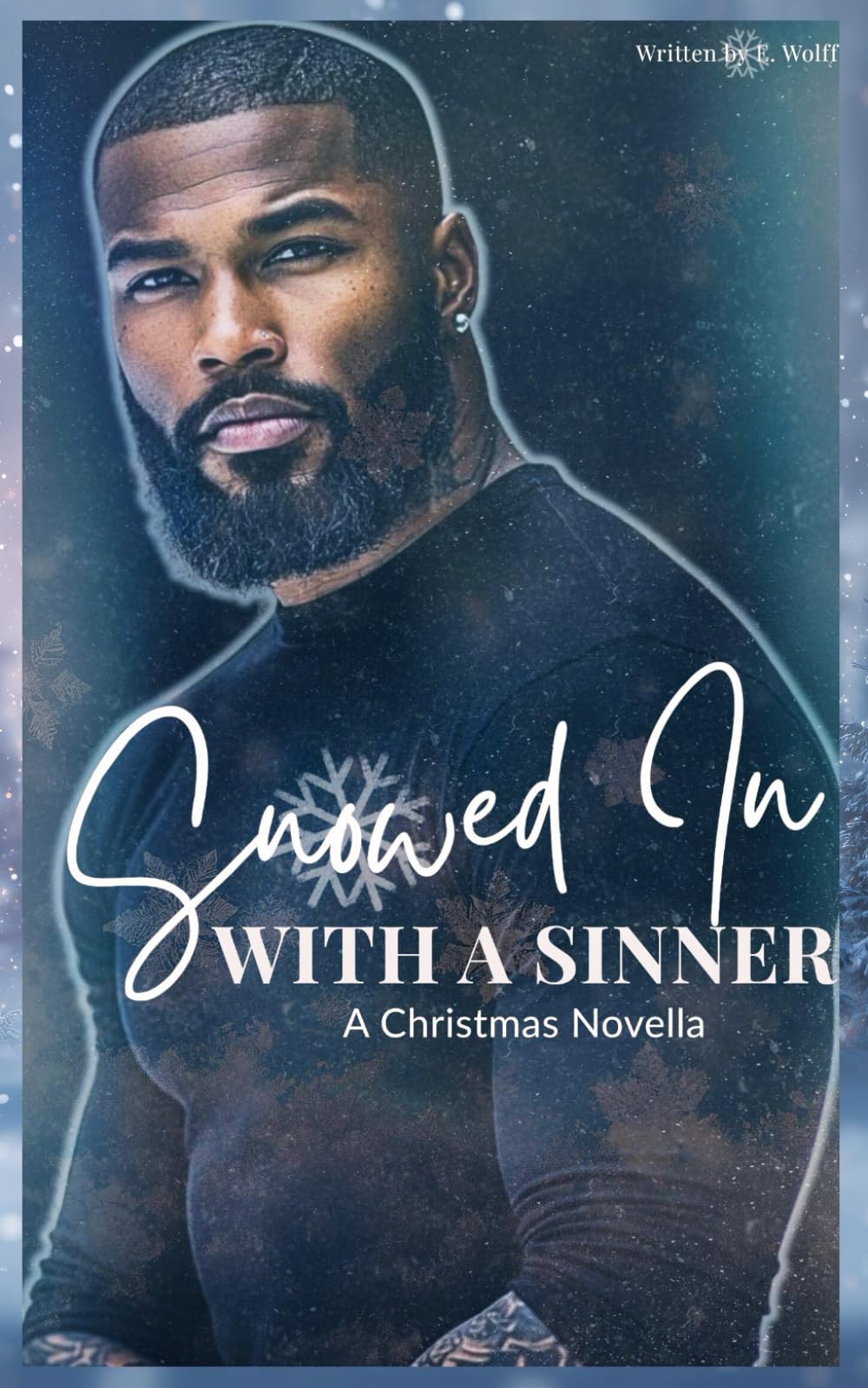 Snowed in with a Sinner: A Christmas Novella