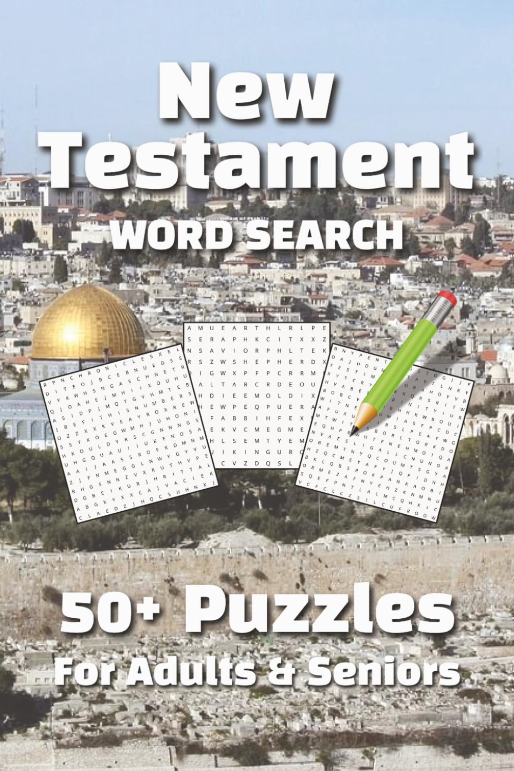 New Testament Word Search Puzzle Book: Word Searches with Easy to Reach Print about Jesus, the Disciples, the Gospels and More | 6x9 inches, 110 pages ... Gift for Vacations, Holidays and Free Times