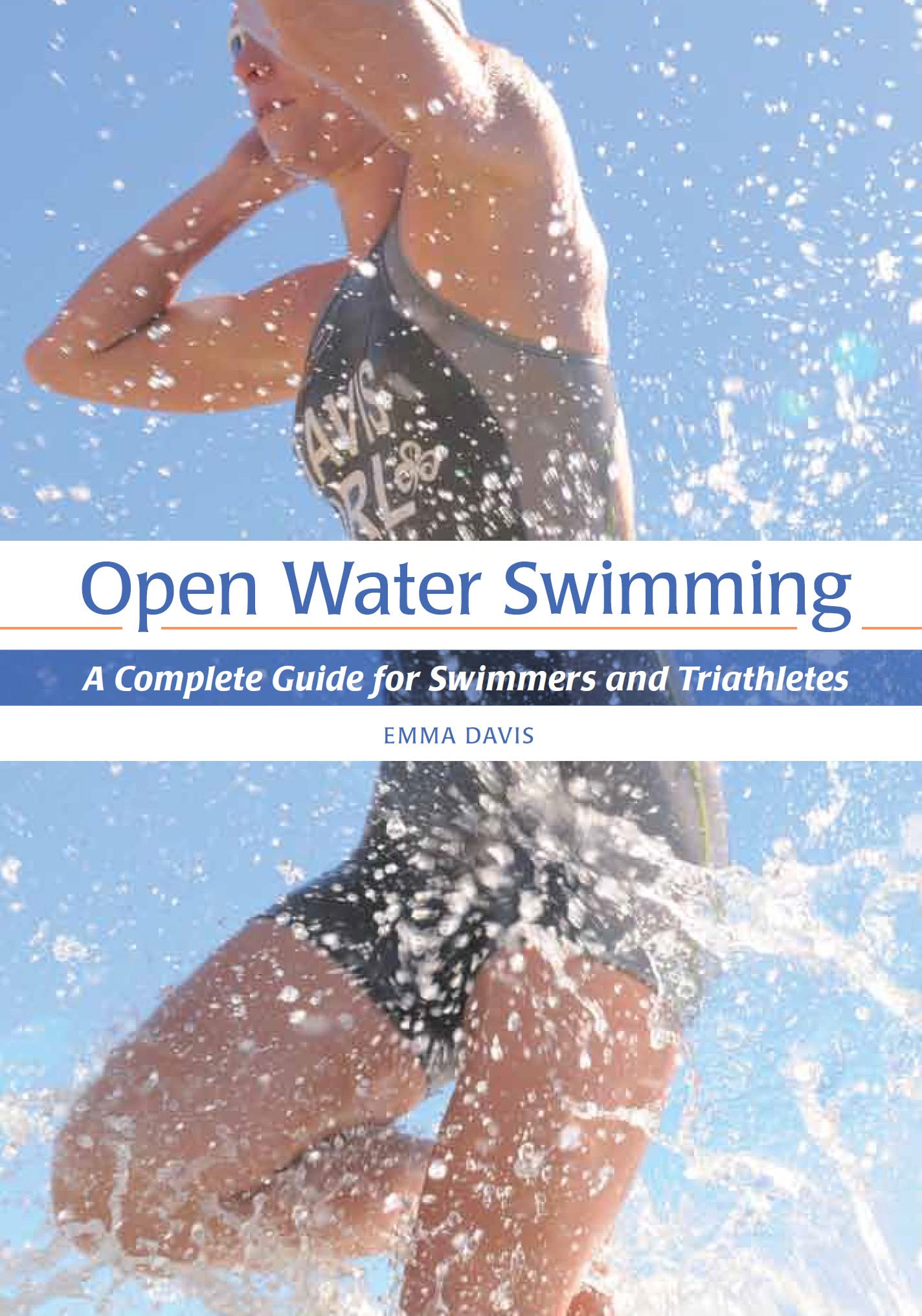 Open Water Swimming: A Complete Guide for Swimmers and Triathletes