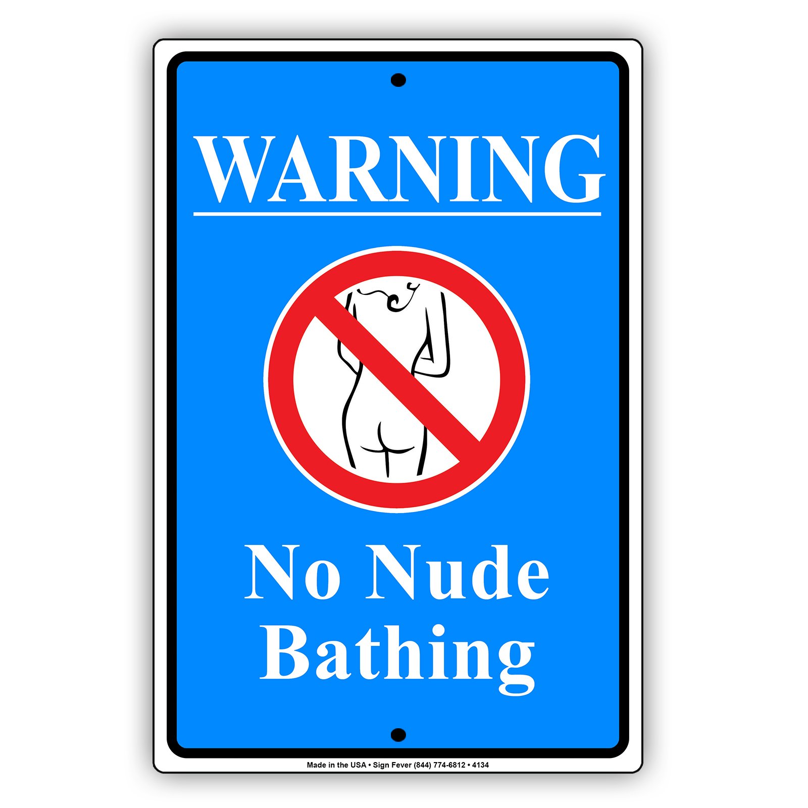 Amazon.com: Warning No Nude Bathing Aluminum Metal Sign 8"x12" : Patio,  Lawn & Garden