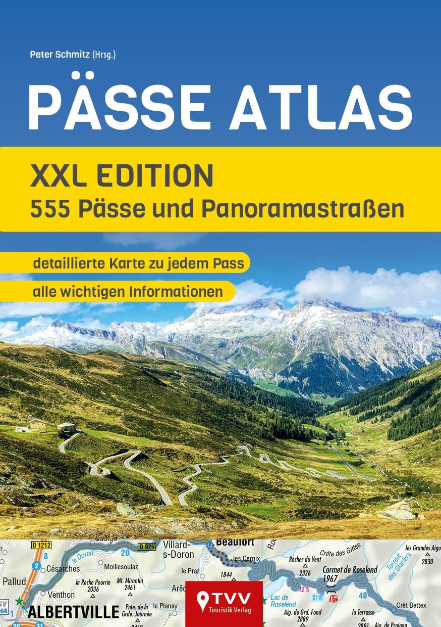 PÄSSE ATLAS - XXL Edition: 555 Pässe und Panoramastraßen