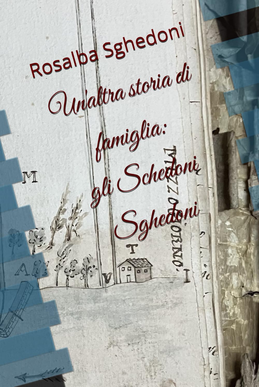 Un'altra storia di famiglia: gli Schedoni Sghedoni