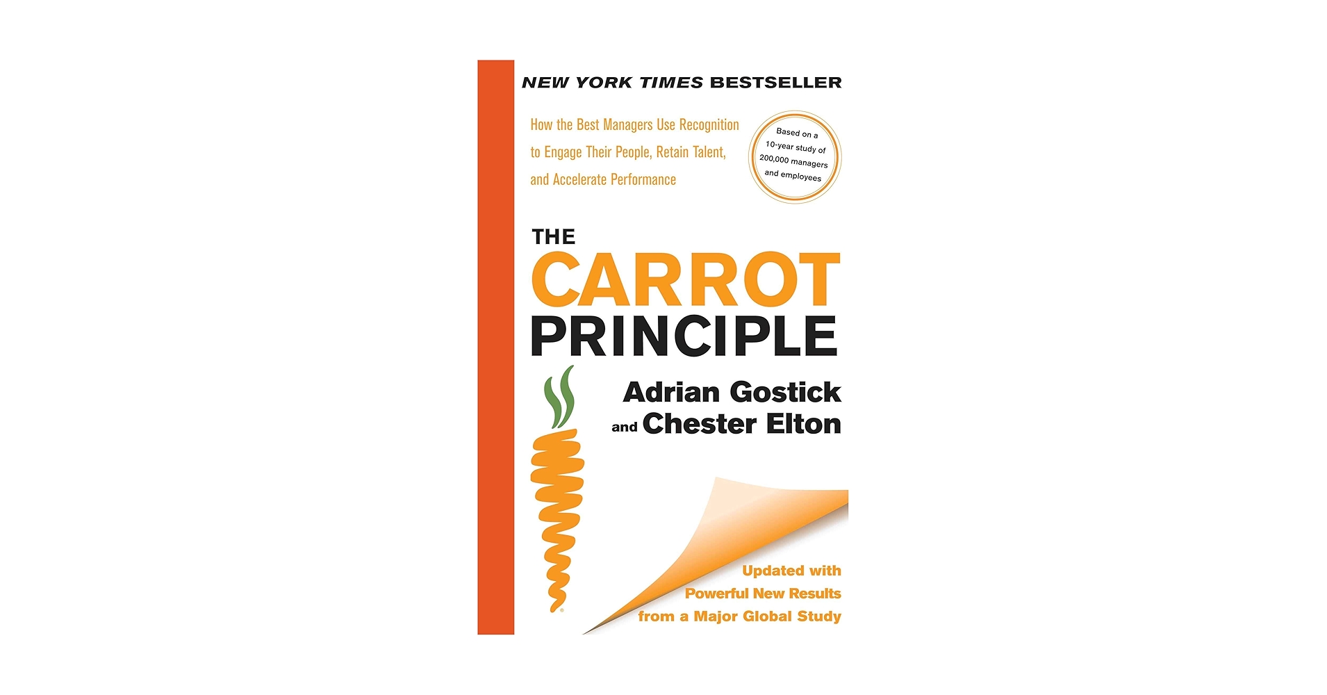 その他 The Carrot Principle: How the Best Managers Use Recognition to Engage Their People, Retain Talent, and Accelerate Performance [Updated The Carrot Principle: How The Best Managers Use Recognition