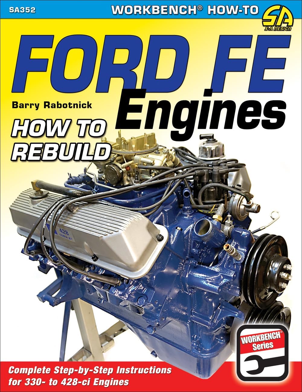 Cartech Ford Fe Engines: How to Rebuild