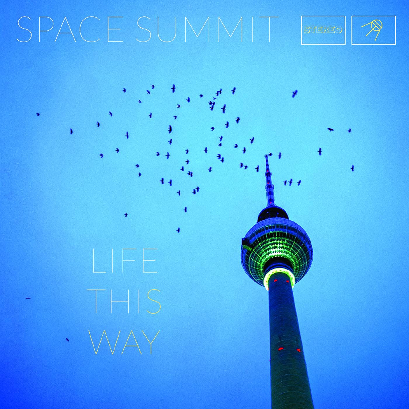 Space Summit Life This Way LP New 634457065871