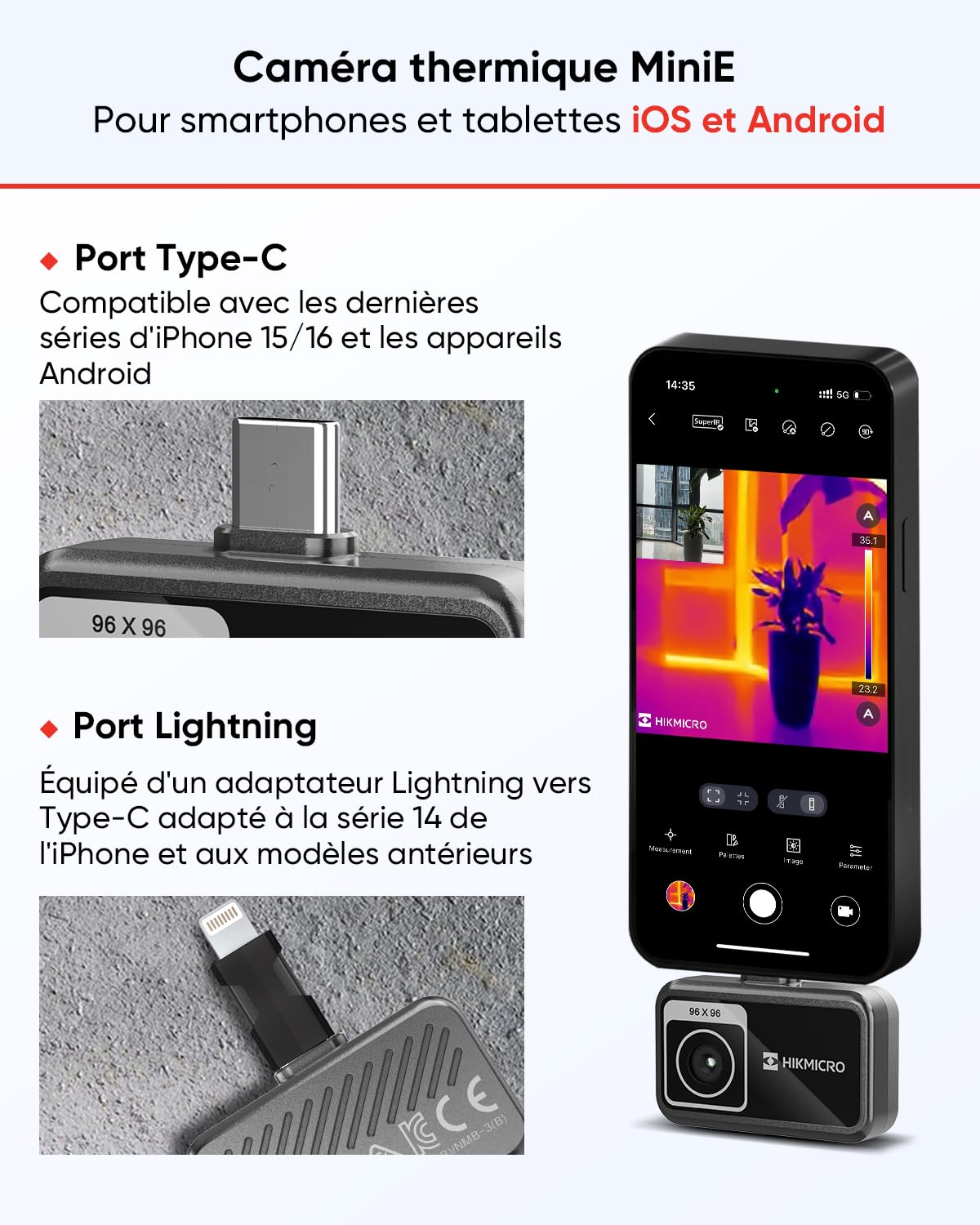 HIKMICRO Camera Thermique MiniE - iOS/Android, Amélioration de l'image SuperIR, 25Hz, pour Téléphone/Tablette, USB-C/Lightning (compatible avec iPhone 15/16)