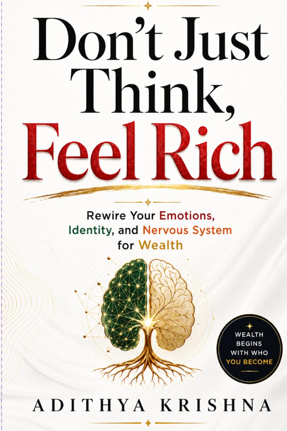Don’t Just Think, Feel Rich