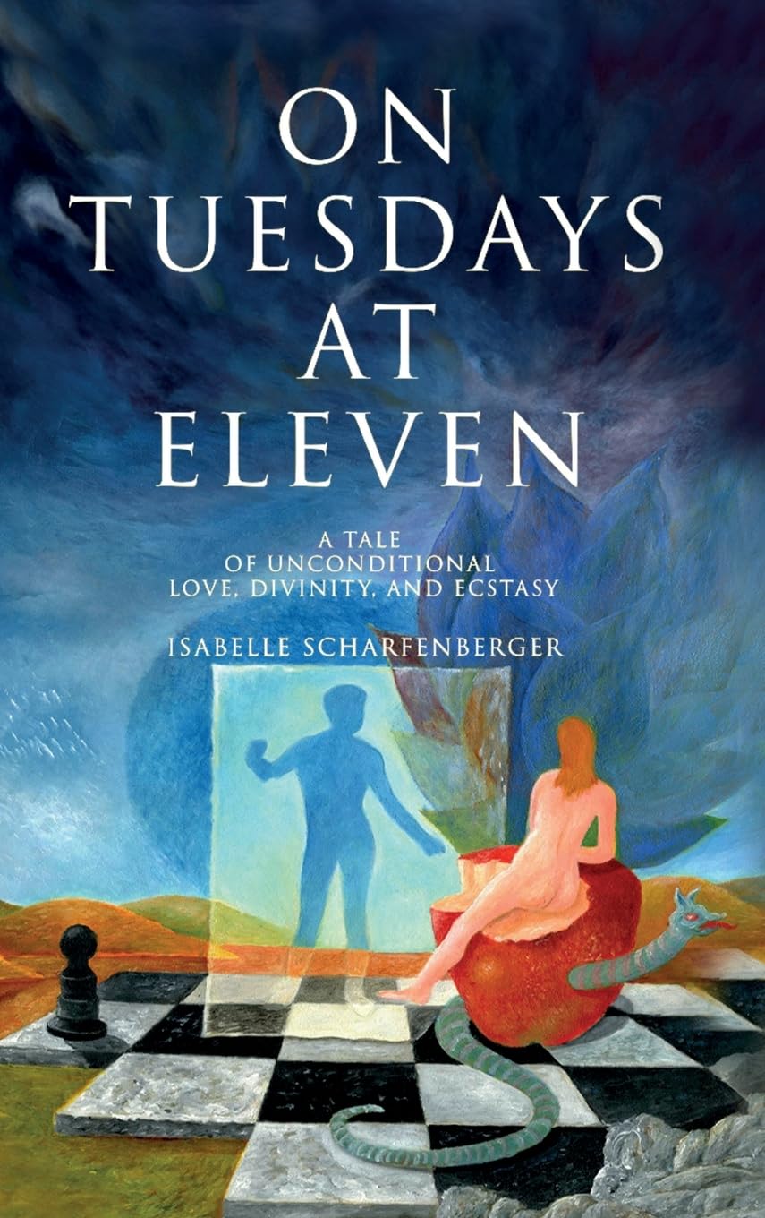 On Tuesdays at Eleven: A Tale of Unconditional Love, Divinity, and Ecstasy