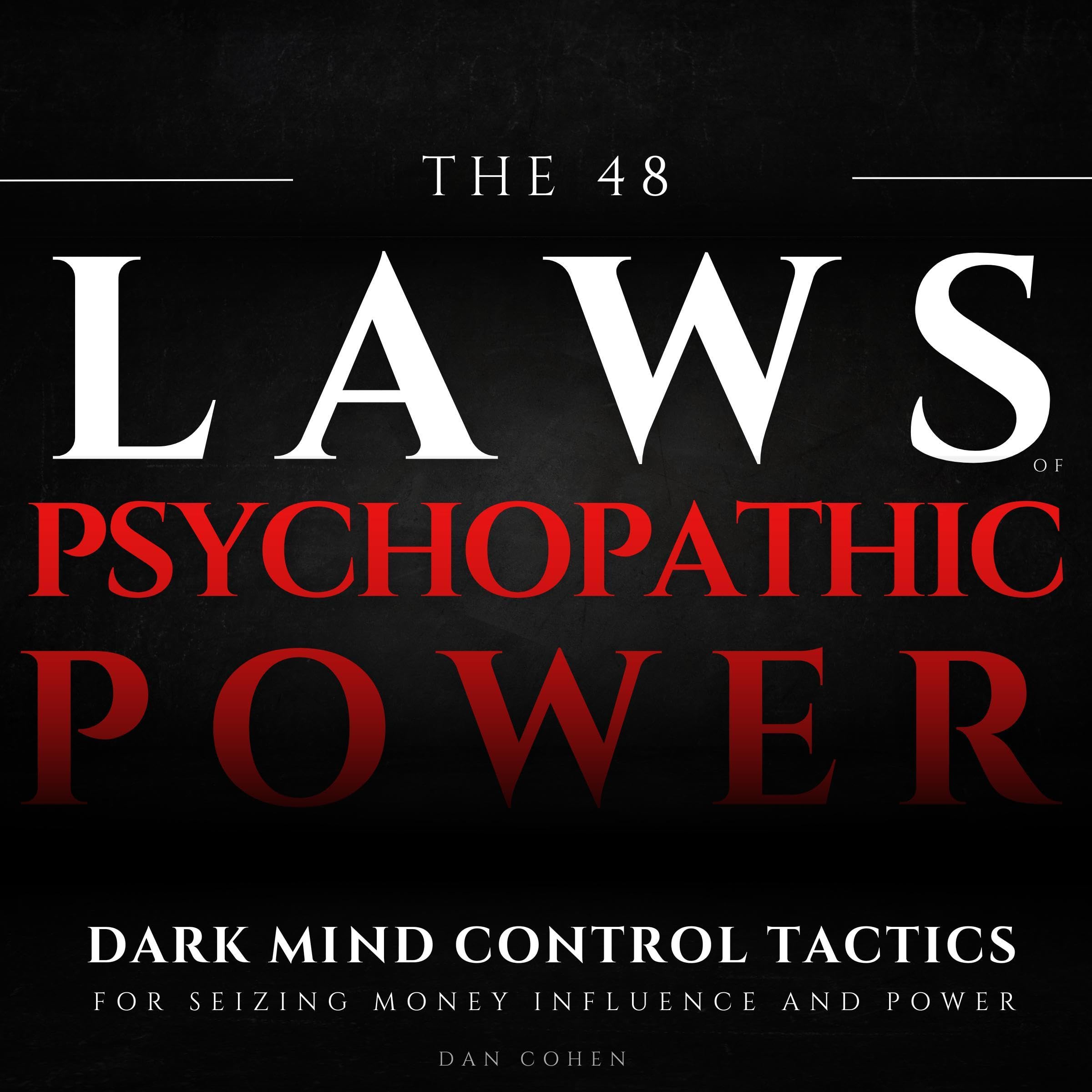 The 48 Laws of Psychopathic Power