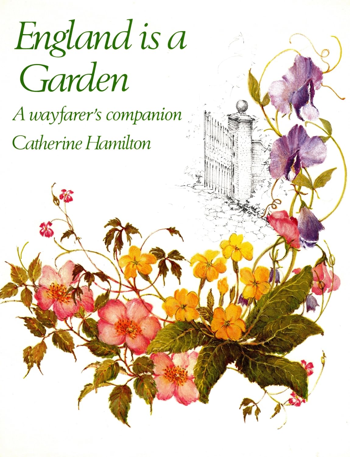 England Is a Garden: A Wayfarer's Companion