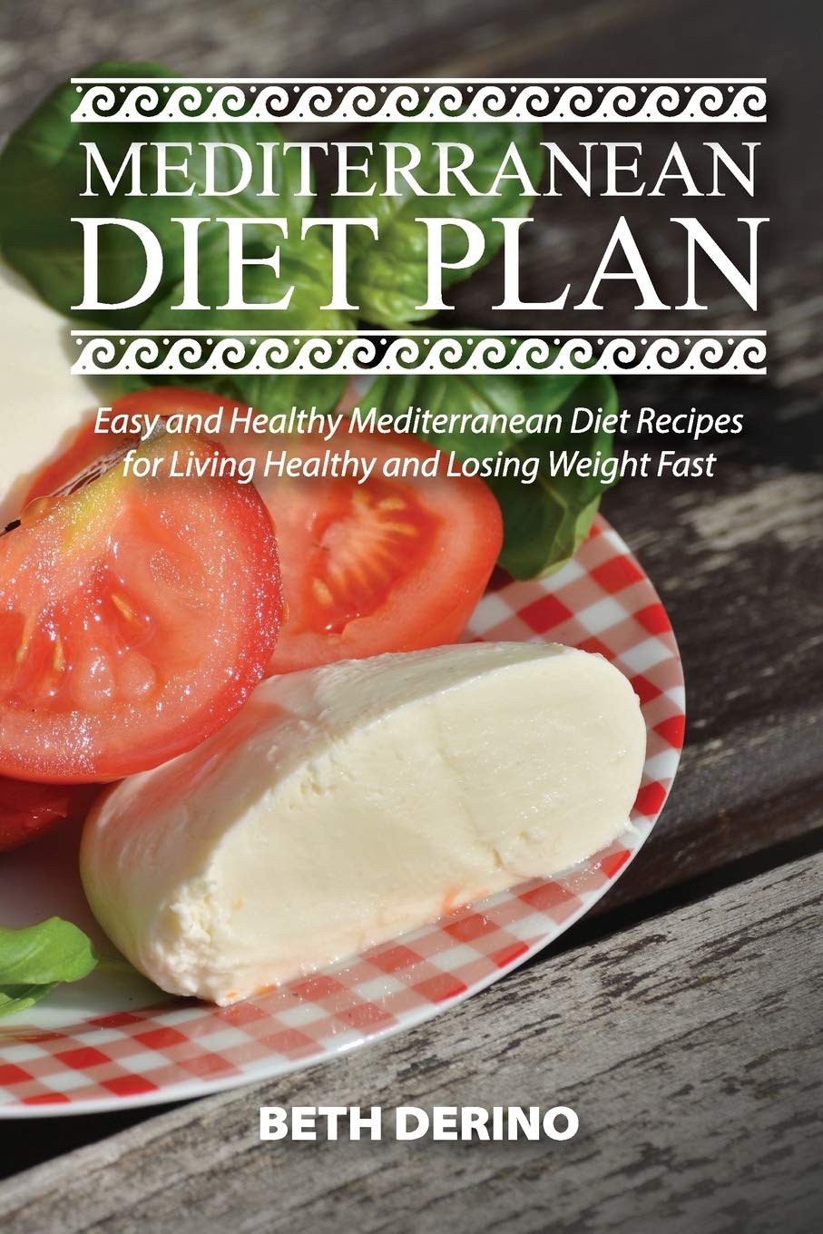 Buy Now MEDITERRANEAN DIET PLAN: Easy and Healthy Mediterranean Diet…