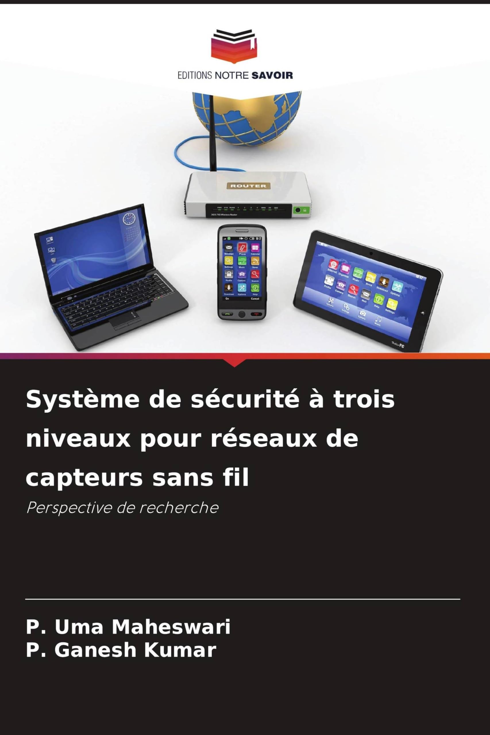 Système de sécurité à trois niveaux pour réseaux de capteurs sans fil: Perspective de recherche