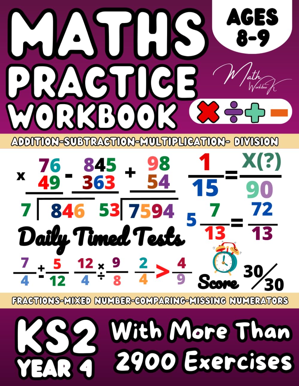 Maths Book for 8-9 Year Olds, Addition, Subtraction, Multiplication, Division, Fractions: Year 4 Maths Workbook ,KS2 Maths ,Homework and Revision, with Answers and Explanatory Examples