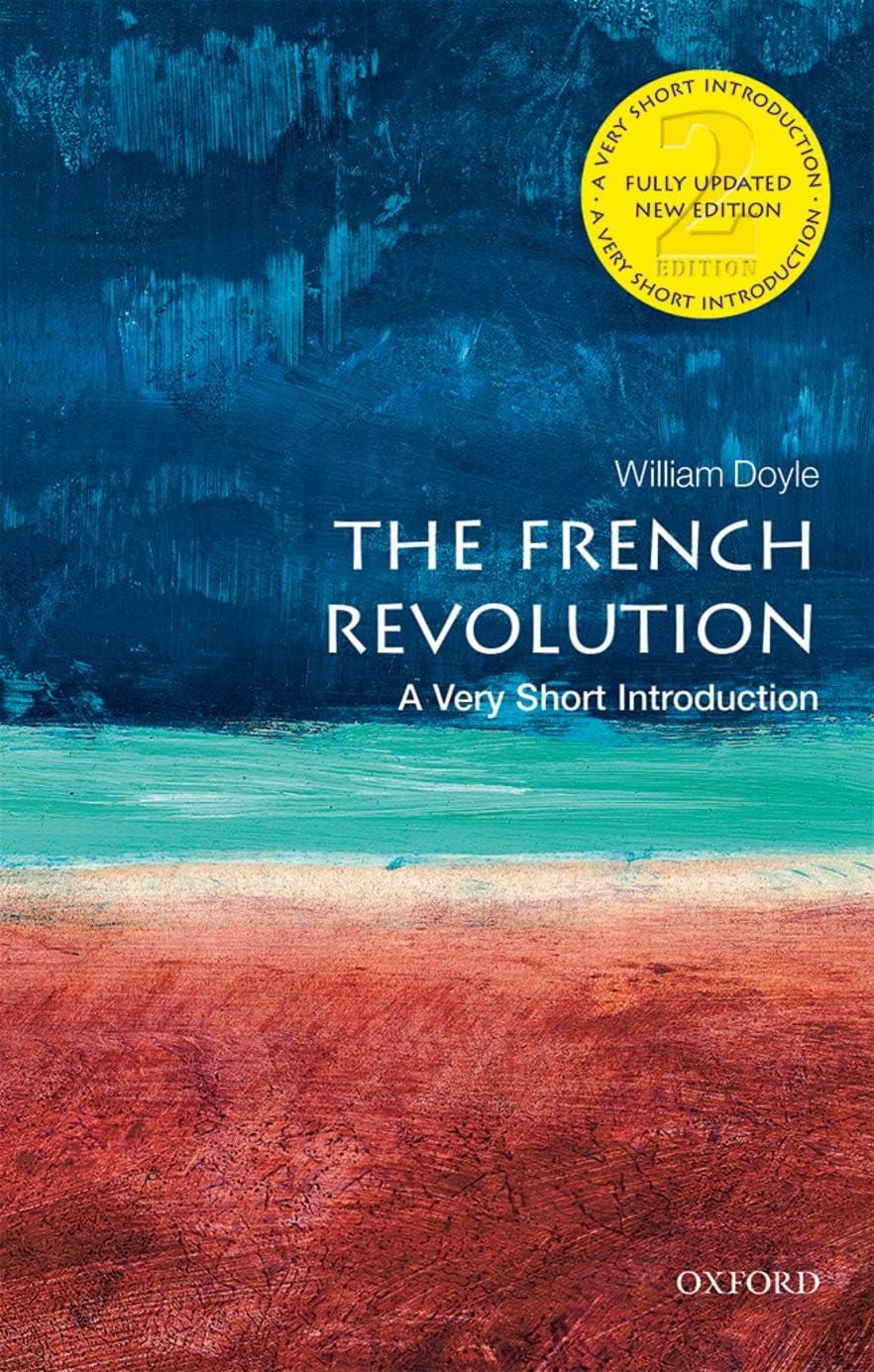The French Revolution: A Very Short Introduction (Very Short Introductions)