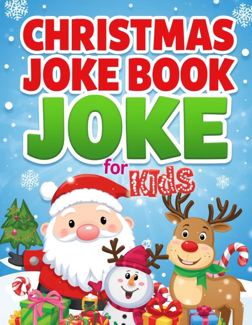 Christmas Joke Book for Kids :HILARIOUS HOLIDAY JOKES FOR AGES 4–12