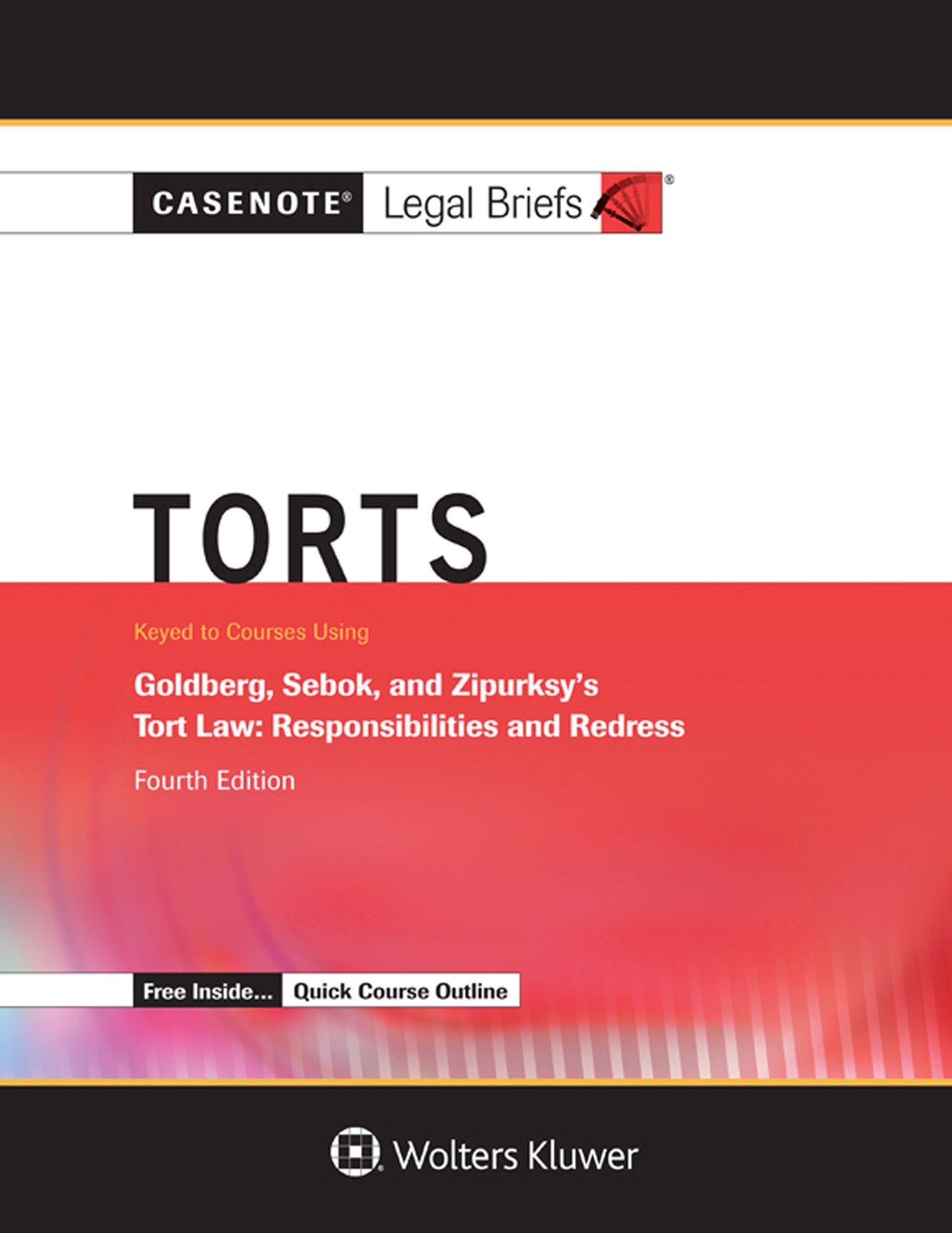 Buy Casenote Legal Briefs for Torts, Keyed to Goldberg Sebok and Ziprusky (Casenote Legal Briefs Series) — BookShops.in