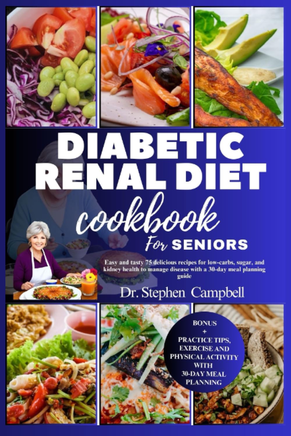 Diabetic renal diet cookbook for seniors Easy and tasty 75 delicious