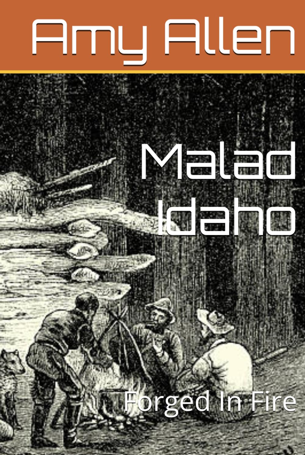Malad Idaho: Forged In Fire (The History of Idaho)