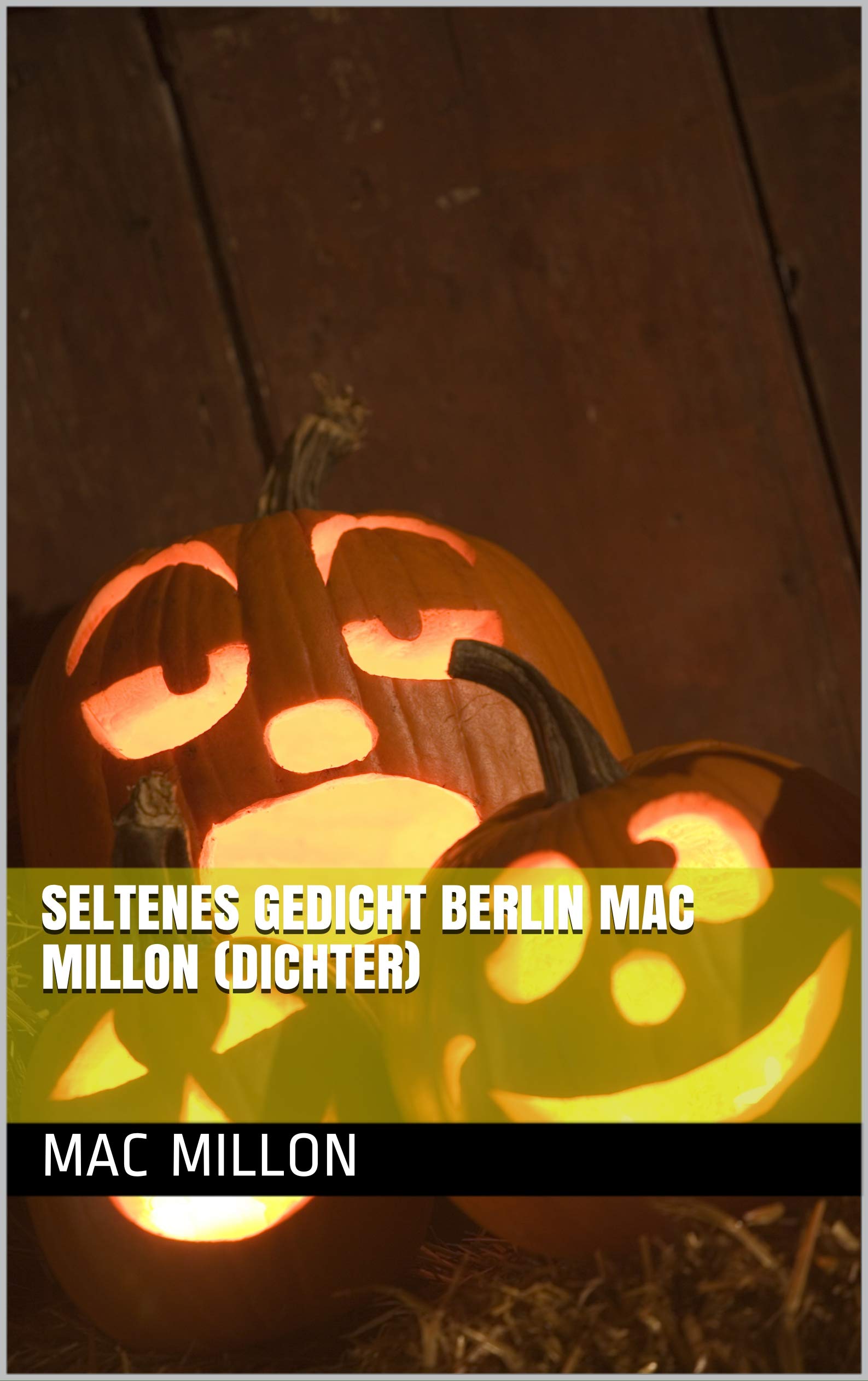 seltenes Gedicht Berlin Mac Millon (Dichter)