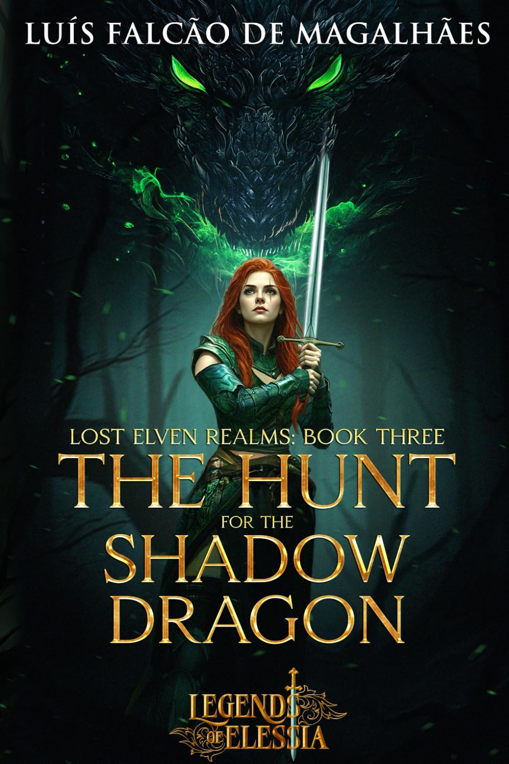 The Hunt for the Shadow Dragon (Legends of Elessia - Lost Elven Realms)