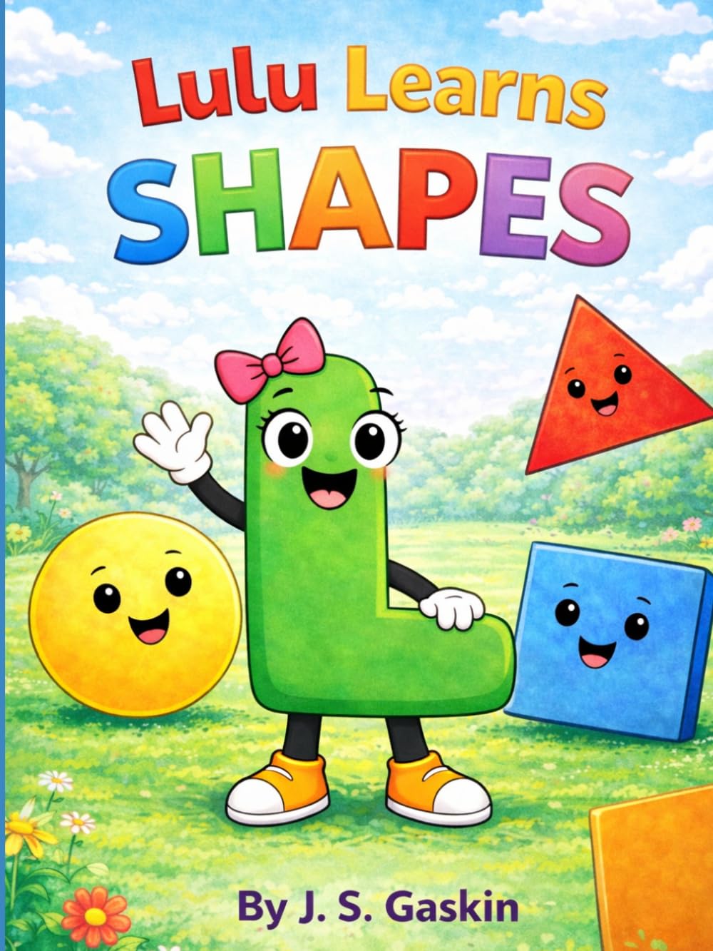 Lulu Learns Shapes: Learning Shapes are Fun. (Learning With LuLu)