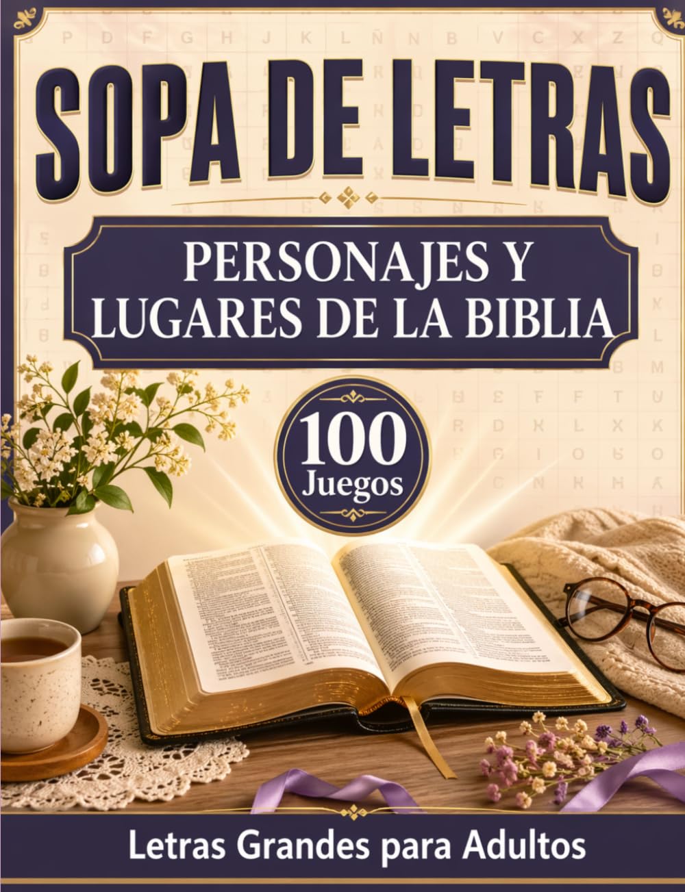 Sopa de Letras: Personajes y Lugares de la Biblia | Letras Grandes para Adultos | 100 Juegos