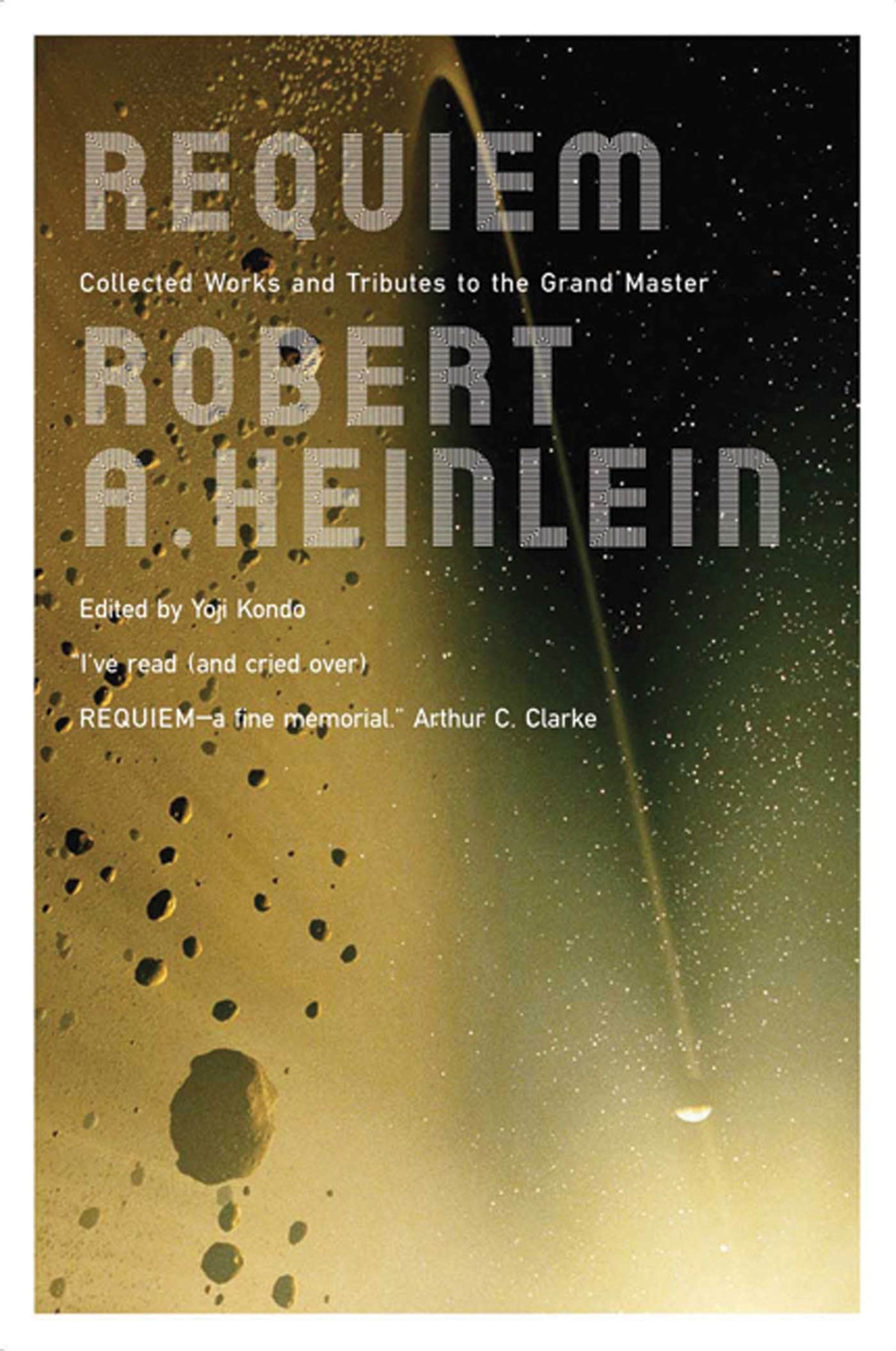 Buy Requiem: New Collected Works by Robert A Heinlein and Tributes to the Grand Master — BookShops.in