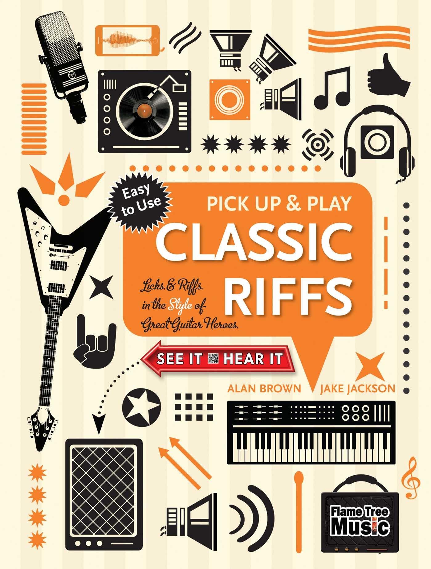 Classic Riffs (Pick Up and Play): Licks & Riffs in the Style of Great Guitar Heroes (Pick Up & Play)