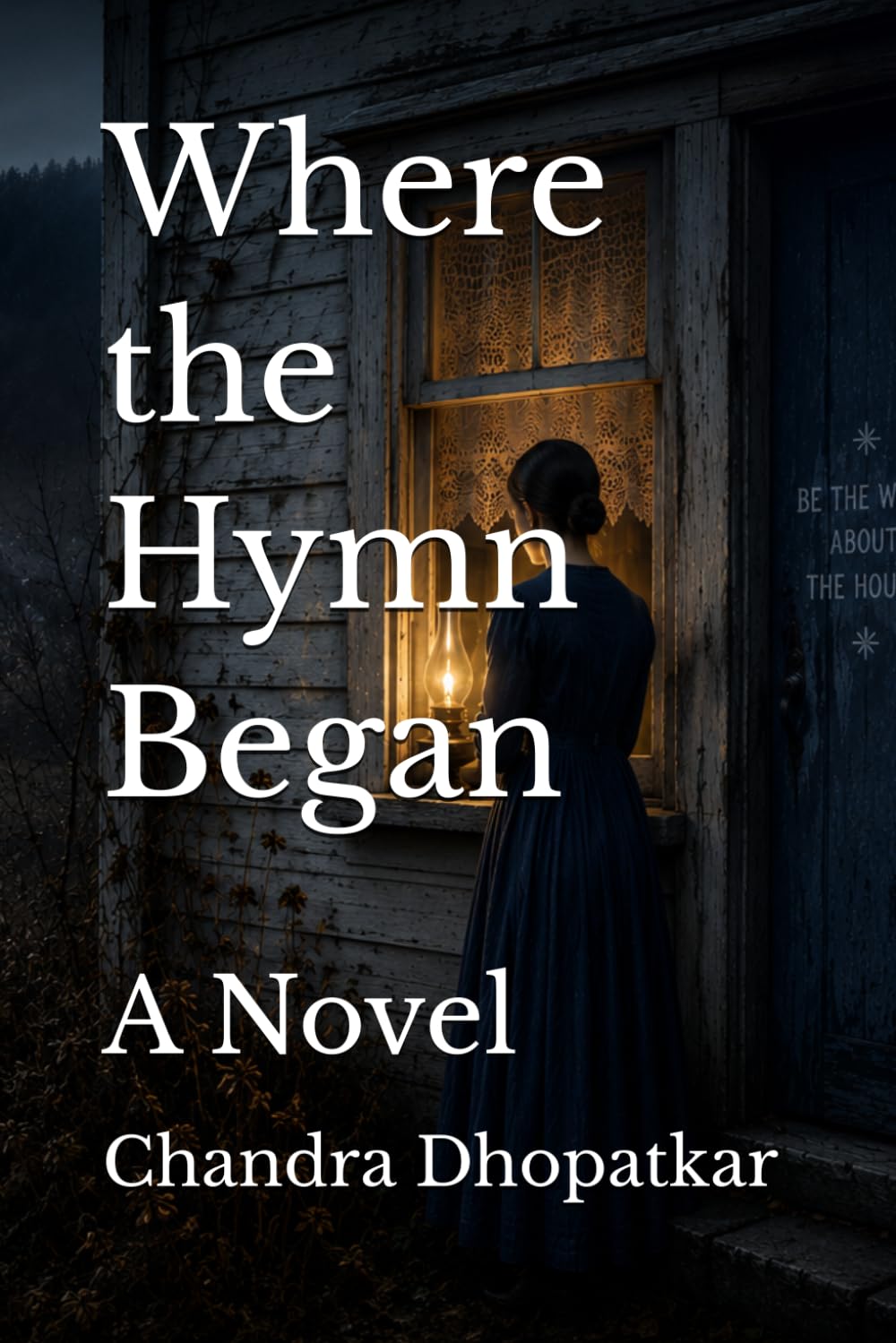 Where the Hymn Began: A Novel