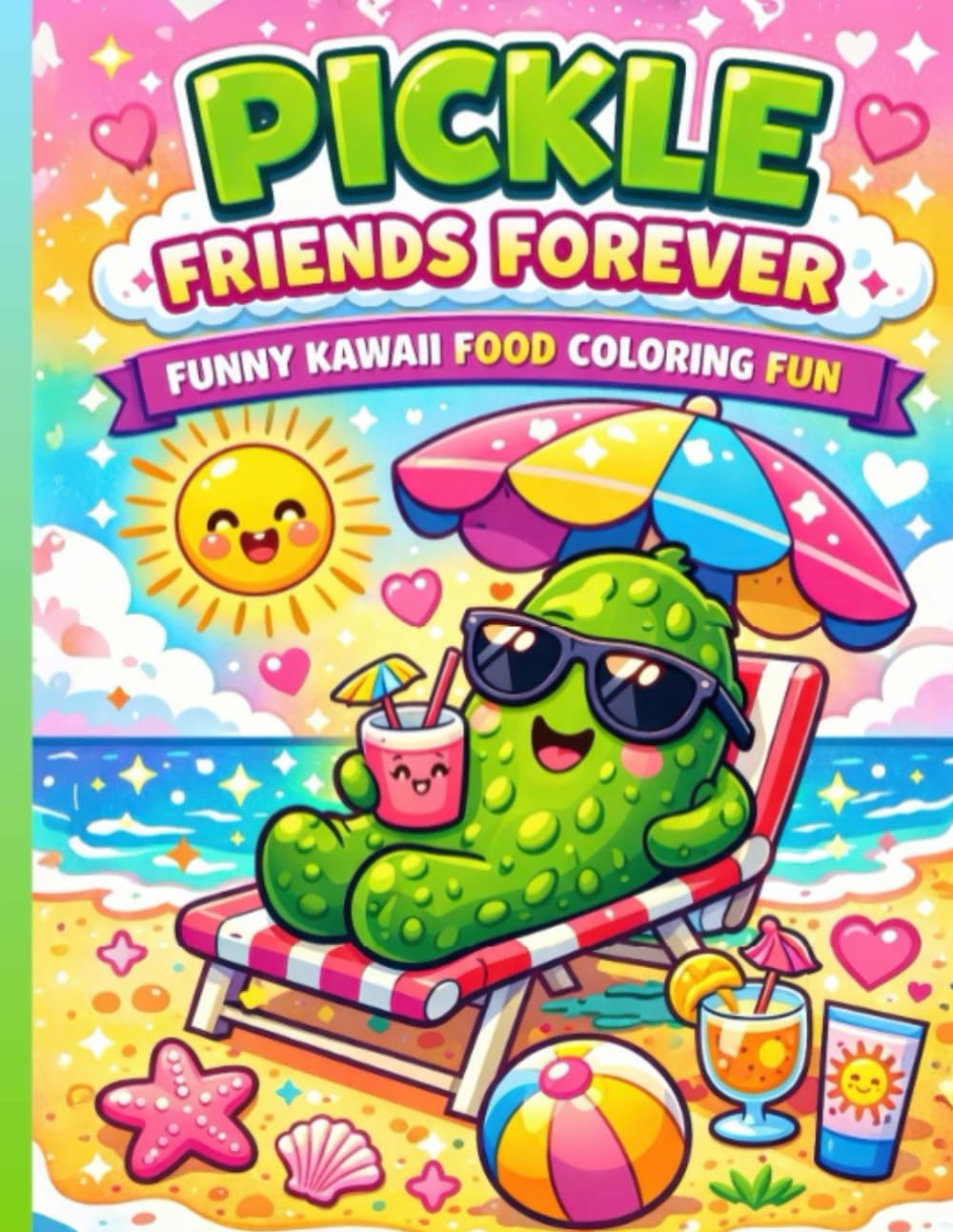 Pickle Friends Forever Coloring Book: Funny Kawaii Food Coloring Fun