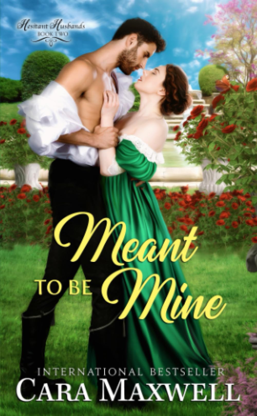 Meant To Be Mine: A Regency Romance (The Hesitant Husbands)