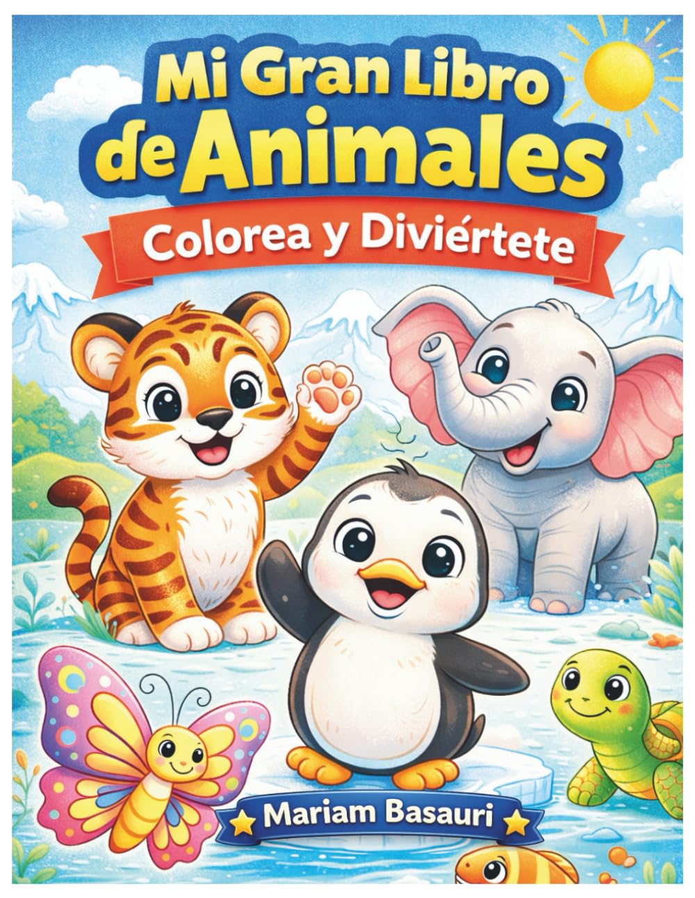 Mi Gran Libro de Animales: Colorea y Diviértete