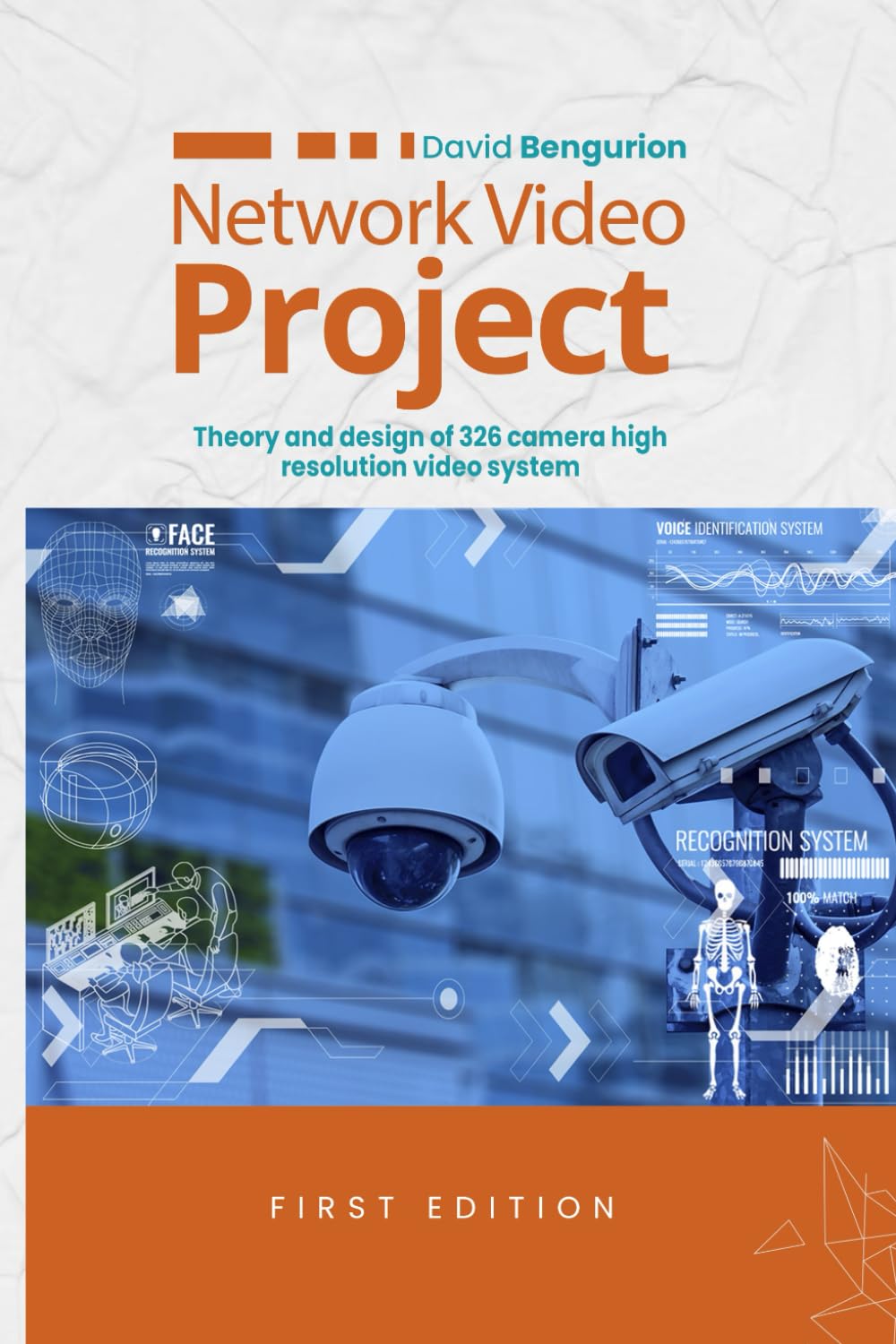 Network Video Project: Professional Guide to Designing IP Video Surveillance Systems