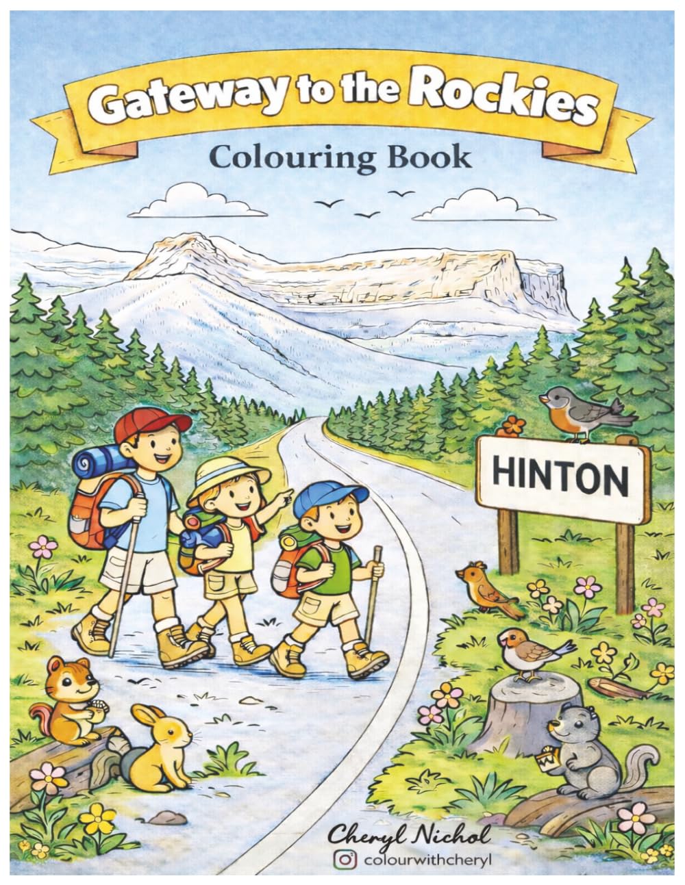 Gateway to the Rockies Colouring Book: Discover the Charm and Beauty of Hinton, Alberta in Canada