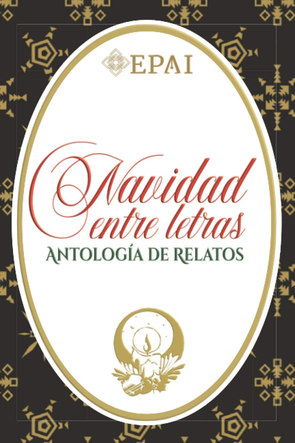 Navidad entre letras: Antología de relatos - EPAI