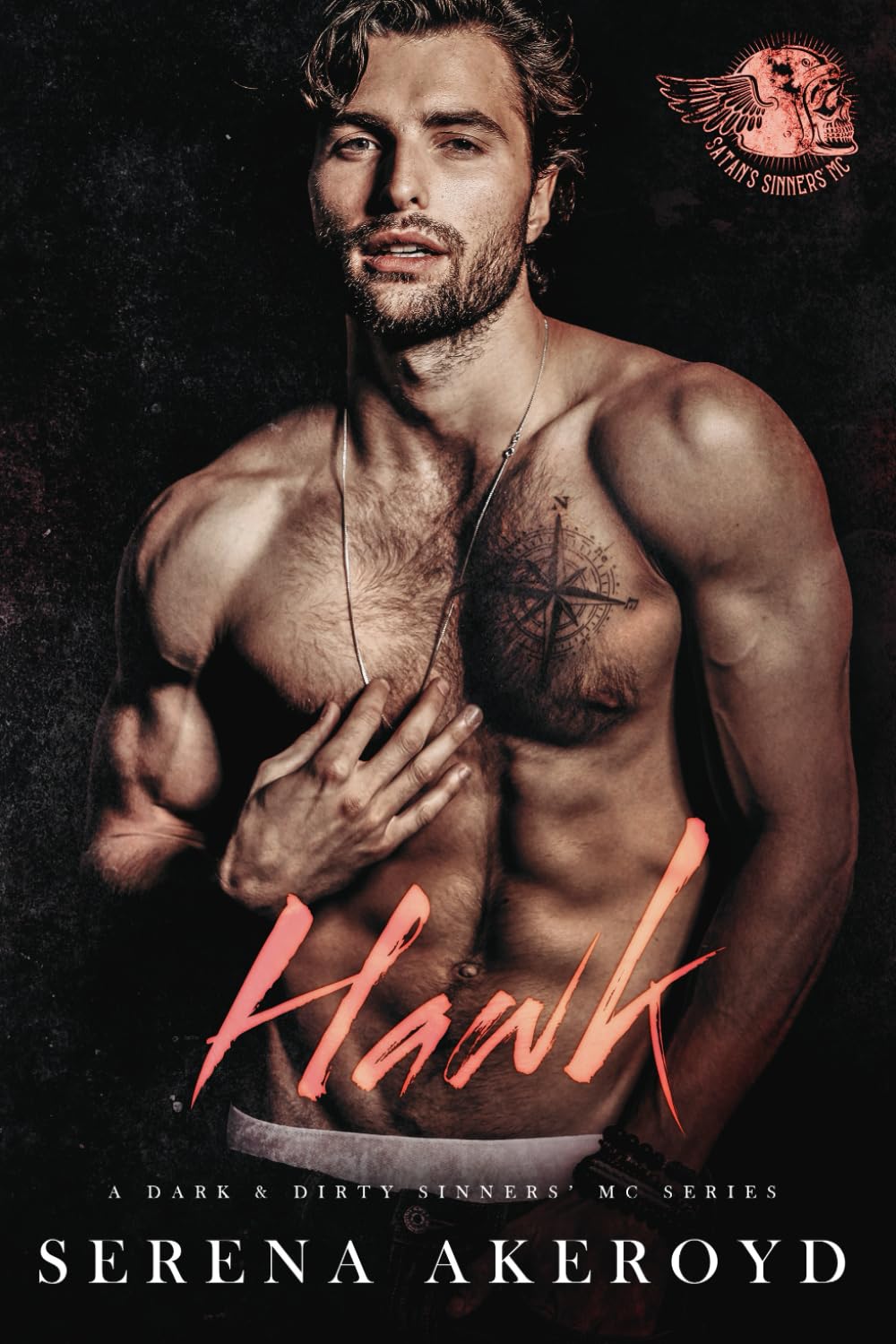 Hawk: A Dark MC Romance (A Dark & Dirty Sinners' MC Series)