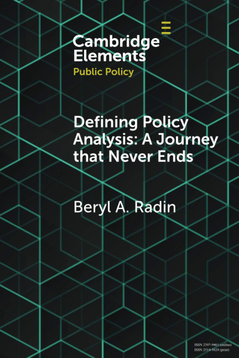 Defining Policy Analysis: A Journey that Never Ends: Theory and Practice (Elements in Public Policy)