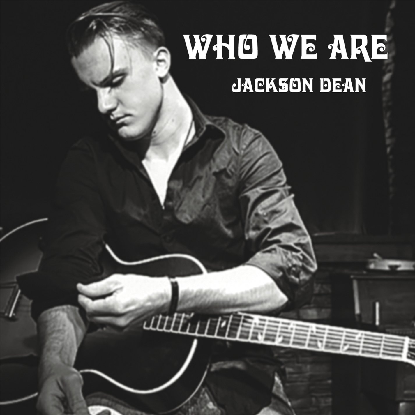 Jackson Dean Who We Are Music