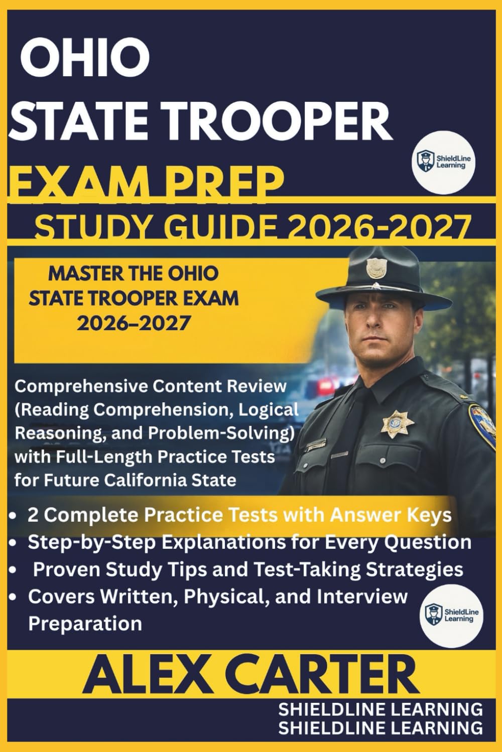 OHIO STATE TROOPER EXAM PREP STUDY GUIDE 2026/2027: MASTER THE OHIO STATE TROOPER EXAM 2026–2027