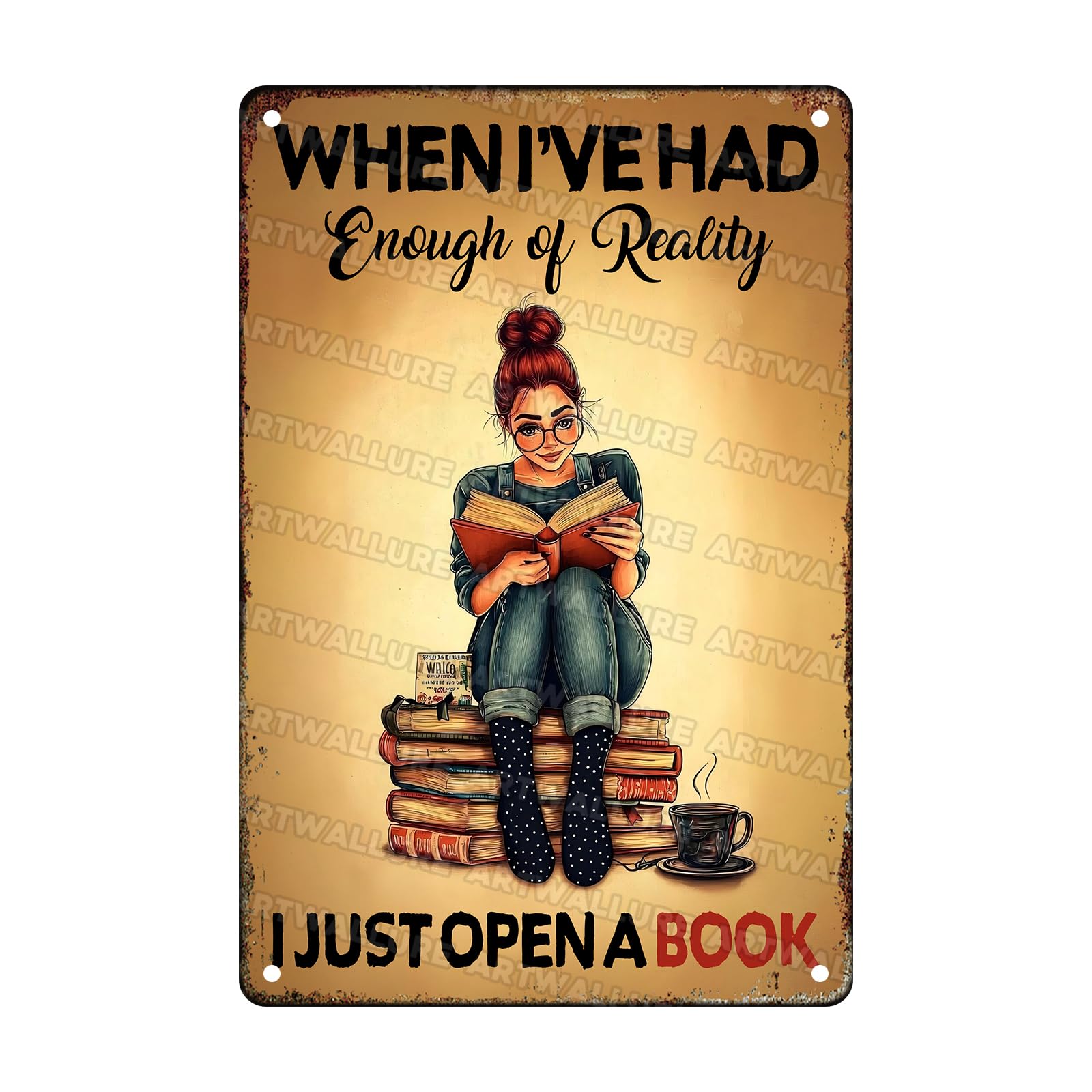 Woman Book Vintage Tin Sign When I'Ve Had Enough Of Reality I Just Open A Book Metal Tin Sign Library Study for Home Bar Pub Kitchen Garage Restaurant Wall Deocr 8x12inch