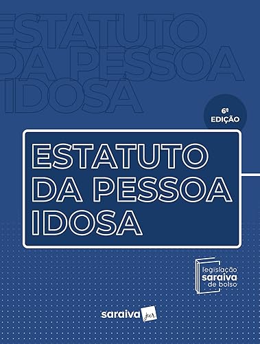 Estatuto Da Pessoa Idosa - Coleção Saraiva De Bolso - 6ª edição 2023