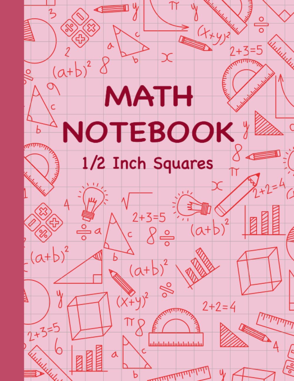 Math Notebook: 1/2 Inch Squares Graph Paper Notebook, Graph Paper Composition Notebook for Kids (Pink).
