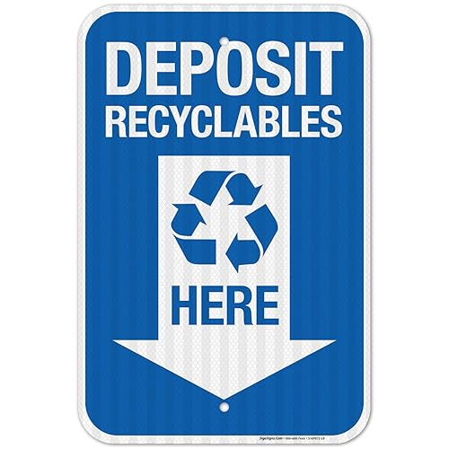 Miniatura 1 de Deposit Recyclables Here With Downward Arrow Sign, 12x18 Inches, 3M EGP Reflective .063 Aluminum, Fade Resistant, Made in USA by Sigo Signs