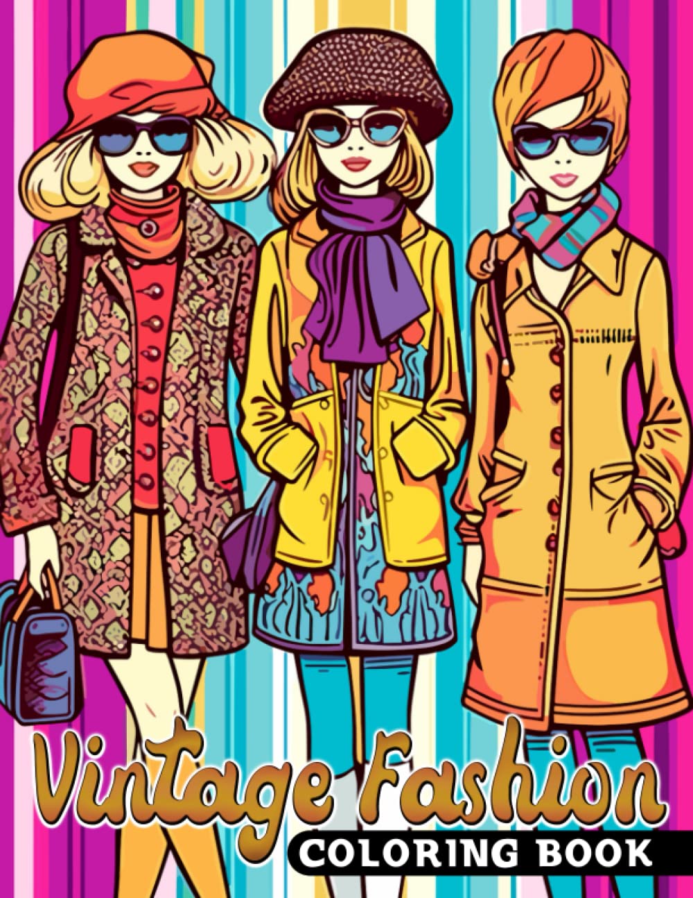 Vintage Fashion Coloring Book: An Elegant Coloring Journey Through The Decades For Adults
