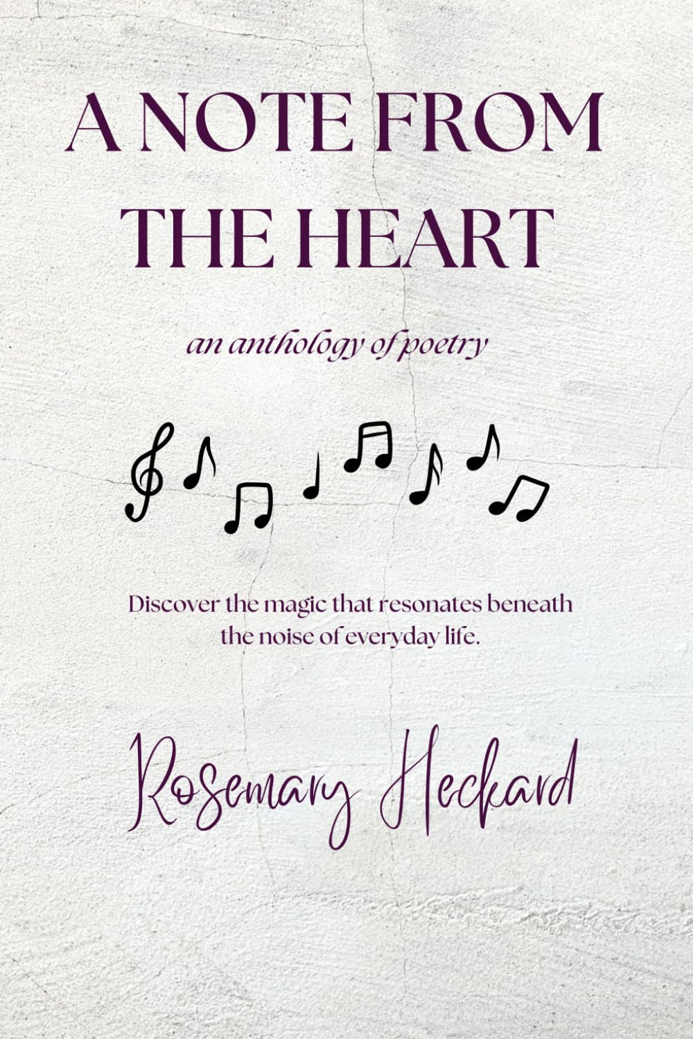 A NOTE FROM THE HEART: an anthology of poetry