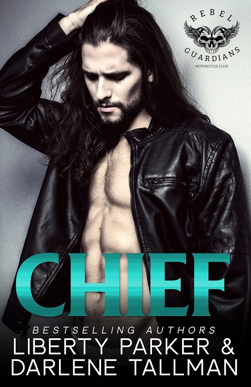 Chief: Rebel Guardians MC: Volume 3