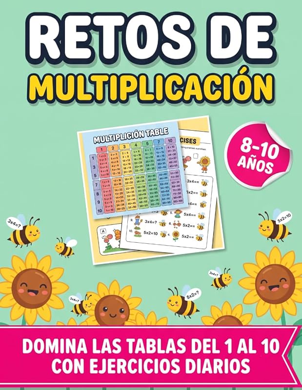 Retos de Multiplicación: Domina las tablas del 1 al 10 con ejercicios diarios | Práctica de matemáticas para niños de 8 a 10 años (Spanish Edition)
