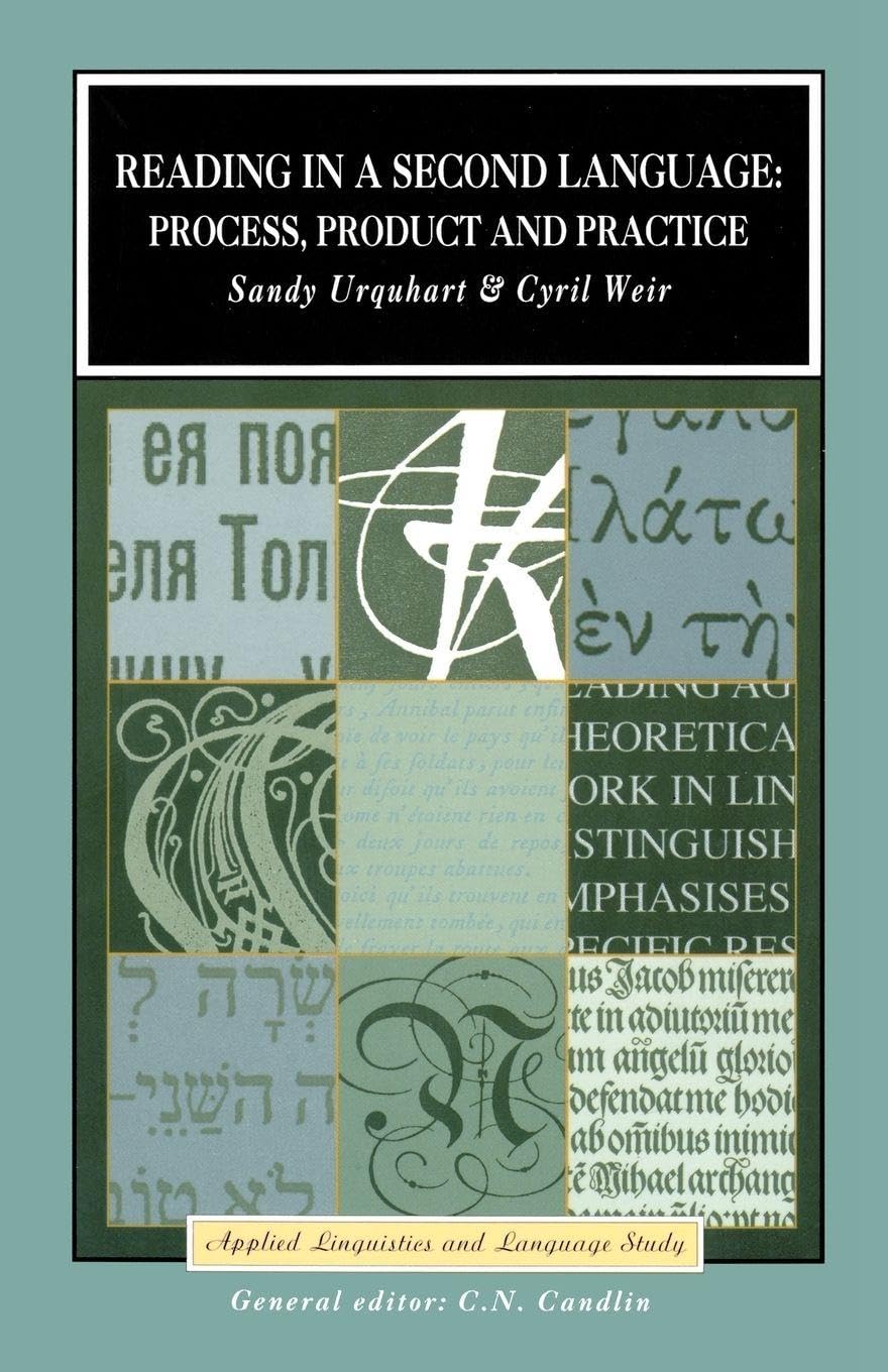 Reading in a Second Language: PROCESS, PRODUCT AND PRACTICE (Applied Linguistics and Language Study)